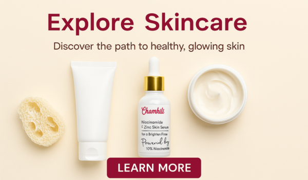 Balance, Hydrate, and Shine: Why Chamkili Is the Self-Care Serum You Deserve